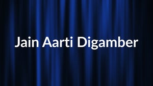 Jain Aarti Digamber on Dharma Sandesh - future program