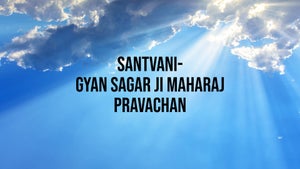 Santvani- Gyan Sagar Ji Maharaj Pravachan on Jinvani TV - future program
