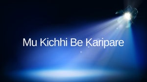 Mu Kichhi Be Karipare Episode 2 on DD Oriya - future program