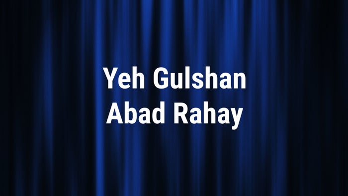 Yeh Gulshan Abad Rahay Episode No.2 on JioTV