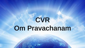 CVR Om Pravachanam on CVR Health - future program