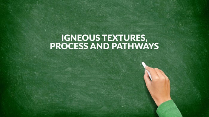 Igneous Textures, Process And Pathways on JioTV