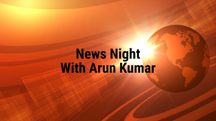 News Night With Arun Kumar on JioTV