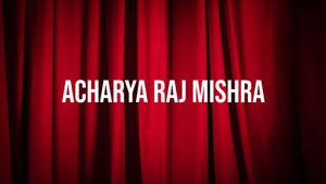 Acharya Raj Mishra on Sanskar - future program