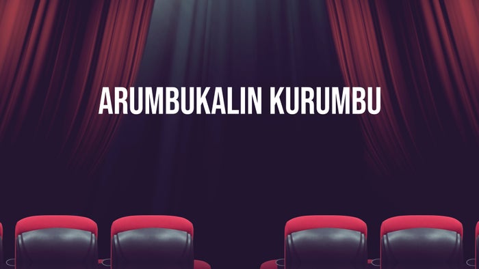 Arumbukalin Kurumbu on JioTV