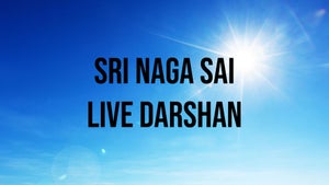 Sri Naga Sai Live Darshan on Sri Naga Sai Mandir - live program