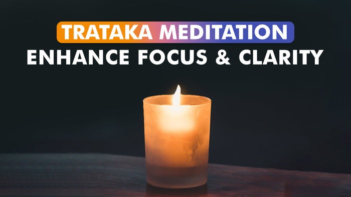 Trataka Meditation Enhance Focus & Clarity on JioTV