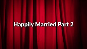Happily Married Part 2 on Pocket Films - past program