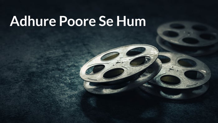 Adhure Poore Se Hum on JioTV