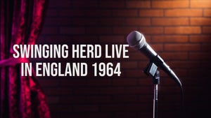 Swinging Herd Live in England 1964 on Stingray Djazz - future program