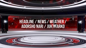 Headline / News / Weather / Adorsho Nari / Juktitarko on Zillar Barta - future program