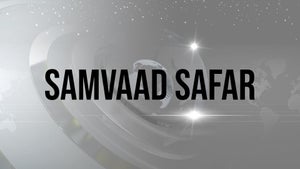Samvaad Safar on News Time TV - future program