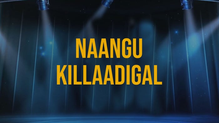 Naangu Killaadigal on JioTV