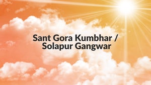 Sant Gora Kumbhar / Solapur Gangwar on Fakt Marathi - future program