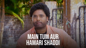 Main Tum Aur Hamari Shaddi on Captain - past program