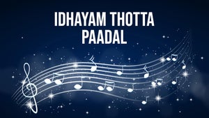 Idhayam thotta paadal on Nambikkai - future program