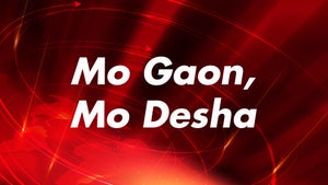 Mo Gaon, Mo Desha on News18 Odia - past program