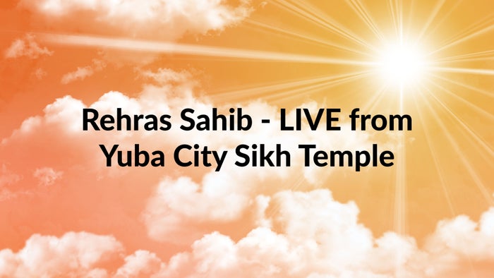Rehras Sahib - LIVE from Yuba City Sikh Temple on JioTV