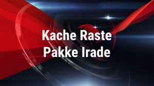 Kache Raste Pakke Irade on DD Kisan - past program