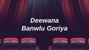 Deewana Banwlu Goriya on Mahua Play - past program