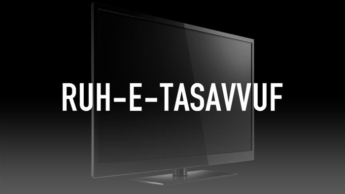 Ruh-E-Tasavvuf on JioTV