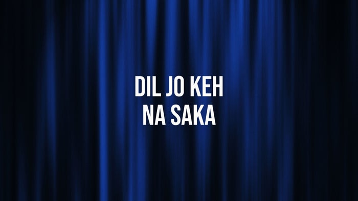 Dil Jo Keh Na Saka on JioTV