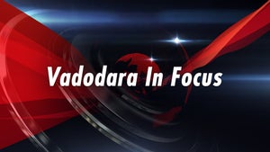 Vadodara In Focus on Headline News - past program