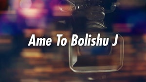 Ame To Bolishu J on Headline News - future program