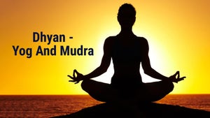 Dhyan - Yog And Mudra on Mahotsav TV  - future program