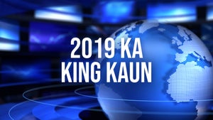 2019 Ka King Kaun on Live Today - past program