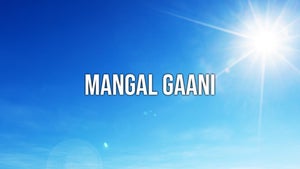 Mangal Gaani Episode 1 on Shemaroo MarathiBana - past program
