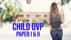 Child DVP,. - Paper I & II on T SAT Nipuna - future program
