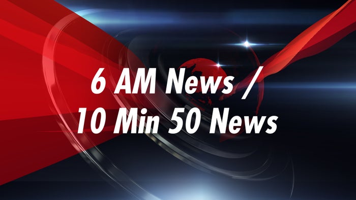 6 AM News / 10 Min 50 News on JioTV
