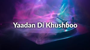 Yaadan Di Khushboo on DD Punjabi - past program