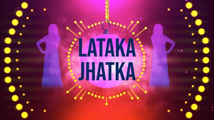 Lataka Jhatka on JioTV