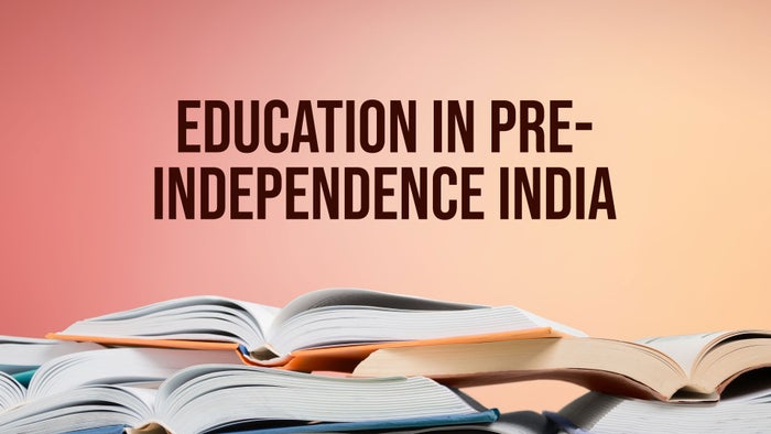 Education In Pre-Independence India on JioTV