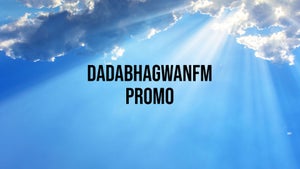 DadabhagwanFm Promo on Dada Bhagwan Foundation - future program