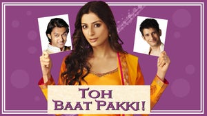 Toh Baat Pakki on Shemaroo Bollywood - future program