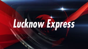 Lucknow Express on Mahua Khabar - future program