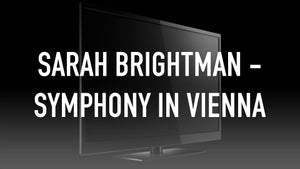 Sarah Brightman - Symphony in Vienna on Qello Concerts by Stingray - future program