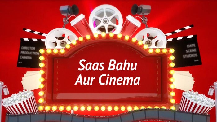 Saas Bahu Aur Cinema on JioTV