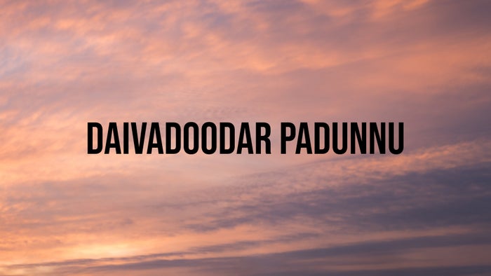 Daivadoodar Padunnu on JioTV