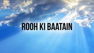 Rooh Ki Baatain Episode 51 on Shubhsandesh TV - past program