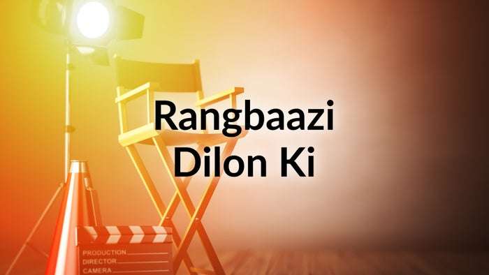 Rangbaazi Dilon Ki on JioTV