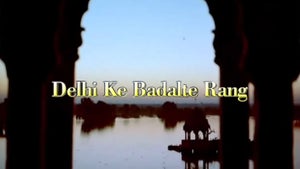 Dilli Ke Badalte Rang on DD urdu - future program