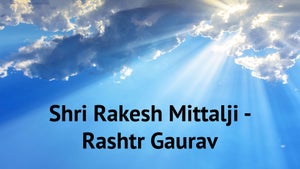 Shri Rakesh Mittalji - Rashtr Gaurav on Vedic TV - future program