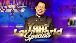 Your Loveworld Specials on LOVEWORLD TV - future program