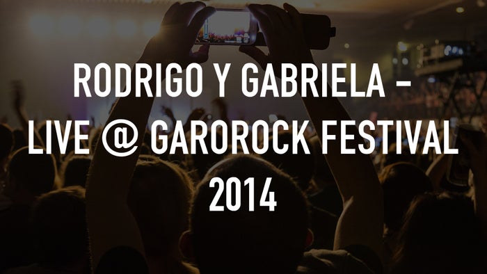 Rodrigo y Gabriela - Live @ Garorock Festival 2014 on JioTV