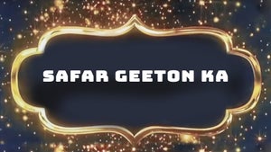 Safar Geeton Ka on DD Uttar Pradesh - future program