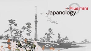 Japanology Plus Mini on NHK World Japan - future program